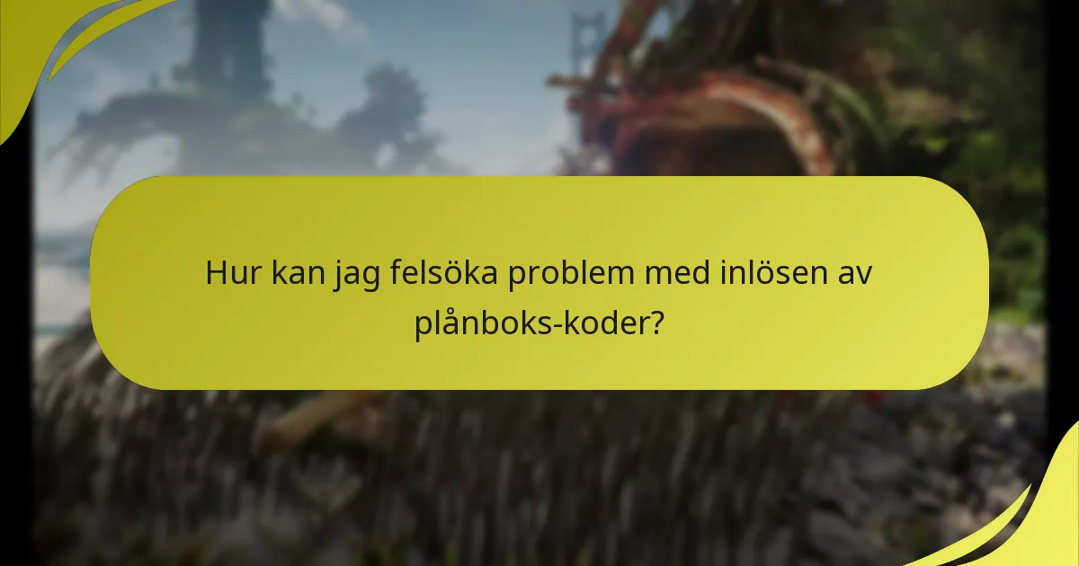 Vilka vanliga fel uppstår under inlösen av plånboks-koder?