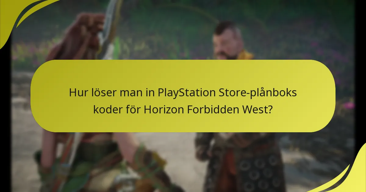 Hur löser man in PlayStation Store-plånboks koder för Horizon Forbidden West?