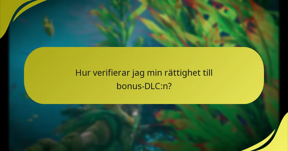 Vilka steg ska jag följa för att lösa in bonus-DLC:n?