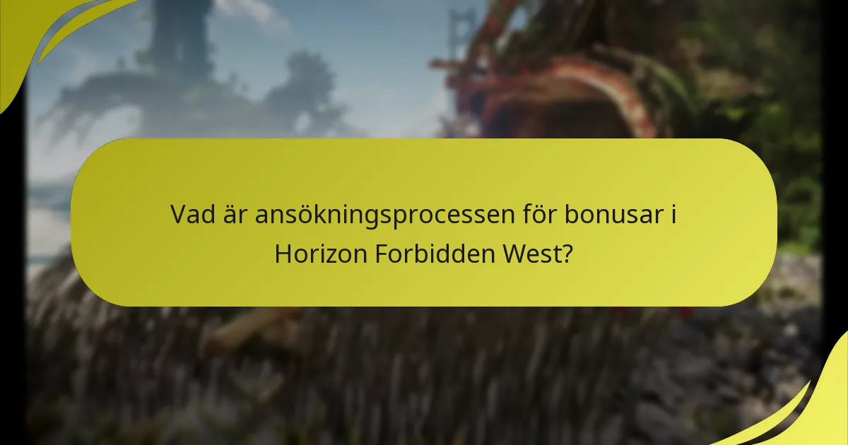 Vilka är behörighetskriterierna för bonusar i Horizon Forbidden West?