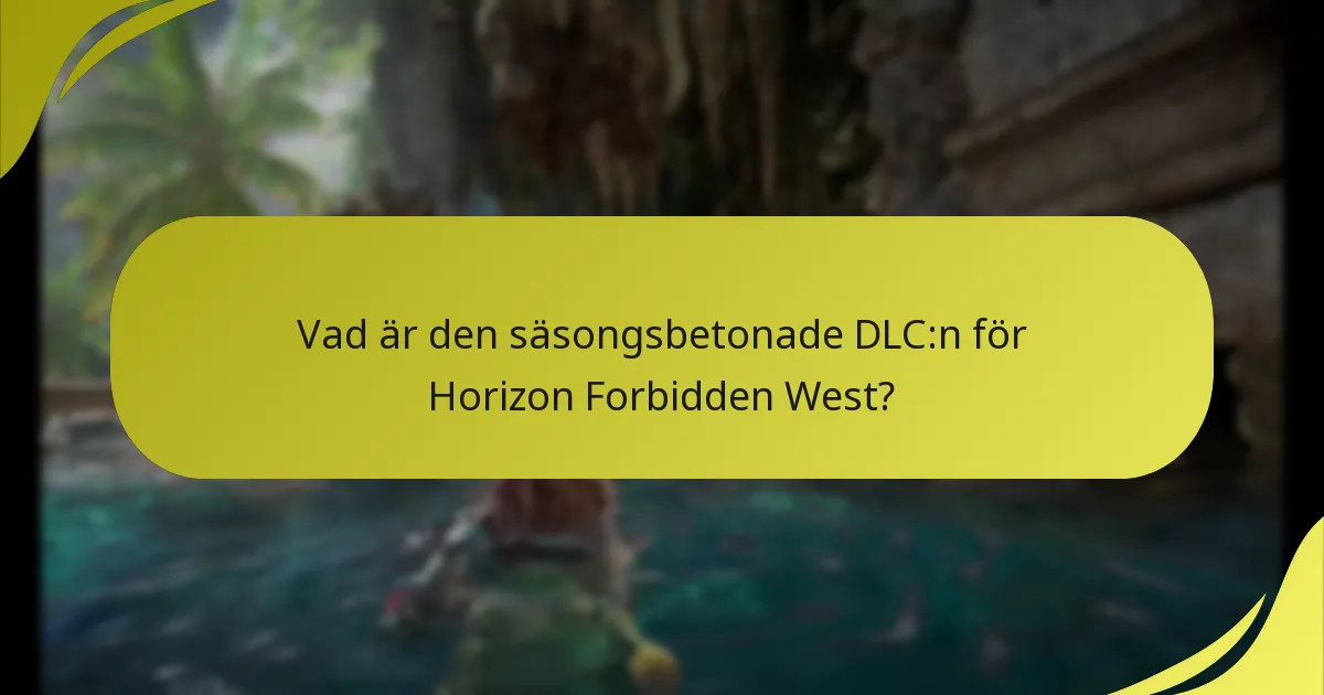 Vilka kostnader är förknippade med att få DLC:n?