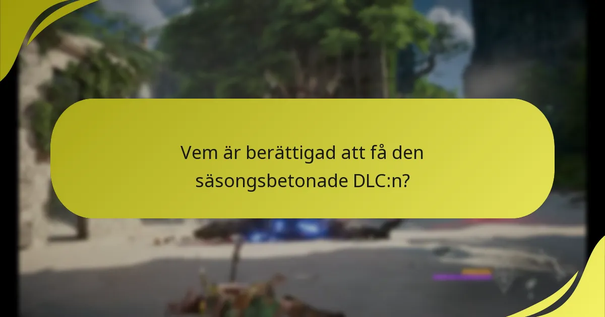 Vad är communityns respons på den säsongsbetonade DLC:n?